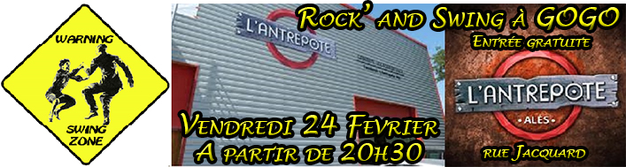 Rock' and Swing à Gogo à l'Antrepote Vendredi 24 Février